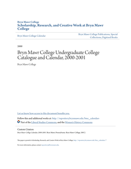 Scholarship, Research, and Creative Work at Bryn Mawr College Bryn Mawr College Publications, Special Bryn Mawr College Calendar Collections, Digitized Books