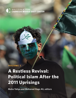 A Restless Revival: Political Islam After the 2011 Uprisings