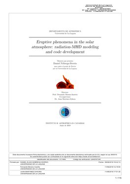 Eruptive Phenomena in the Solar Atmosphere: Radiation-MHD Modeling and Code Development