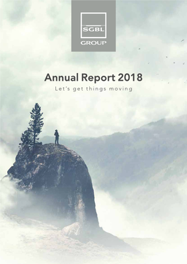 Annual Report 2018 Let’S Get Things Moving Annual Report 2018 Let’S Get Things Moving the Road Ahead Is a Road Paved with Dreams