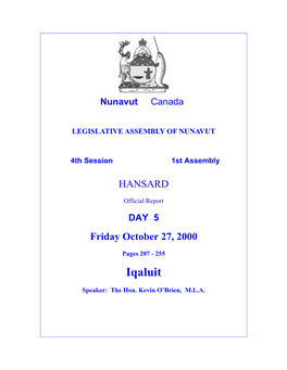 Iqaluit, Nunavut, X0A 0H0 Tel (867) 975-5000 Fax (867) 975-5190 Toll-Free (877) 334-7266