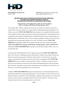 FOR IMMEDIATE RELEASE CONTACT: David Schaefer, 240-662-2954 April 2, 2008 David Schaefer@Discovery.Com