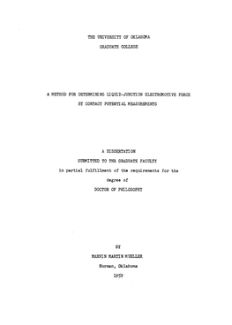 The University of Oklahoma Graduate College a Method for Determining Liquid-Junction Electromotive Force by Contact Potential Me