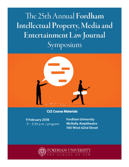 The 25Th Annual Fordham Intellectual Property, Media and Entertainment