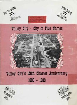 Valley City NORTH DAKOTA "The City of Five Name,1 Pflqkorauthqf 1883 - 1983