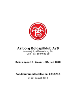 Aalborg Boldspilklub A/S Hornevej 2, 9220 Aalborg Øst CVR - Nr