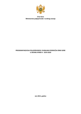 ! ! ! ! Crna!Gora!! Ministarstvo!Poljoprivrede!I!Ruralnog!Razvoja!! ! ! ! ! ! ! ! ! ! ! ! ! ! ! ! PROGRAM!RAZVOJA!POLJOPRIVREDE!