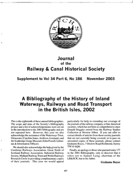 Journal Railway & Canal Historical Society a Bibliography of the History of Inland Waterways, Railways and Road Transport In