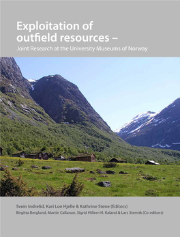 Exploitation of Outfield Resources – Joint Research at the University Museums of Norway