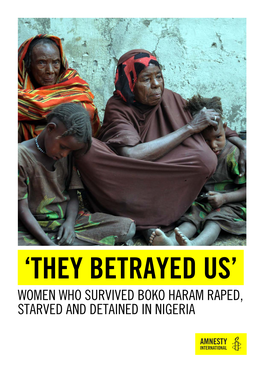 Women Who Survived Boko Haram Raped, Starved and Detained in Nigeria