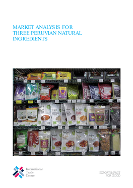 Market Analysis for Three Peruvian Natural Ingredients