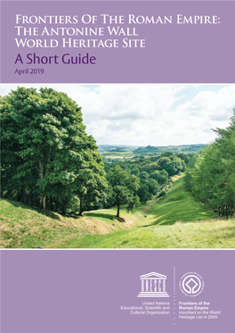 The Antonine Wall World Heritage Site: a Short Guide