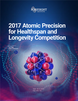 2017 Atomic Precision for Healthspan and Longevity Competition