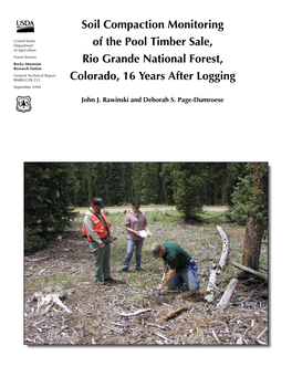 Soil Compaction Monitoring of the Pool Timber Sale, Rio Grande National Forest, Colorado, 16 Years After Logging