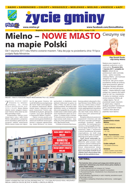 Lipiec 2016 / Numer 7 (19) Mielno – Nowe Miasto Cieszymy Się Na Mapie Polski Od 1 Stycznia 2017 Roku Mielno Zostanie Miastem