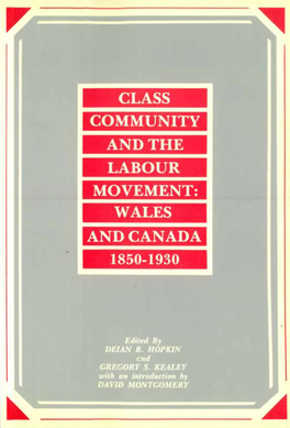 Class, Community and the Labour Movement: Wales and Canada 1850-1930