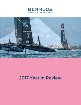 2017 Year in Review the Past Two Years of Growth for the Bermuda Tourism Industry Show a Clear Comeback for This Important Economic Sector