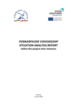 PODKARPACKIE VOIVODESHIP SITUATION ANALYSIS REPORT Within the Project Inter Ventures