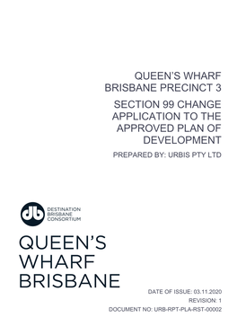 Queen's Wharf Brisbane Precinct 3 Section 99