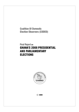 Final Report on Ghana's 2008 Presidential and Parliamentary Elections