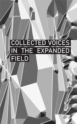 Collected Voices in the Expanded Field
