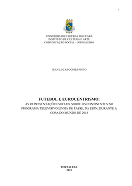 Futebol E Eurocentrismo: As Representações Sociais Sobre Os Continentes No Programa Televisivo Linha De Passe, Da Espn, Durante a Copa Do Mundo De 2018