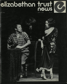 TRUST NEWS Began Late in 1971 As an Attempt to Tell Trust Mem­ Bers and Interested Theatre People About Trust Activites