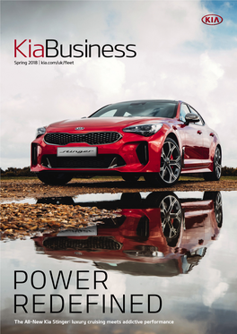 POWER REDEFINED the All-New Kia Stinger: Luxury Cruising Meets Addictiveperformance INTRODUCTION NEWSNEWS