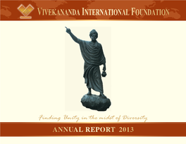 Annual Report 2013 Published in 2014 by : Vivekananda International Foundation 3, San Martin Marg, Chanakyapuri, New Delhi – 110021