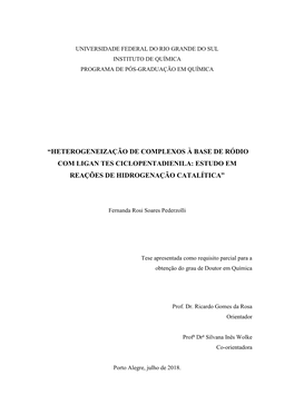 Heterogeneização De Complexos À Base De Ródio Com Ligan Tes Ciclopentadienila: Estudo Em Reações De Hidrogenação Catalítica”