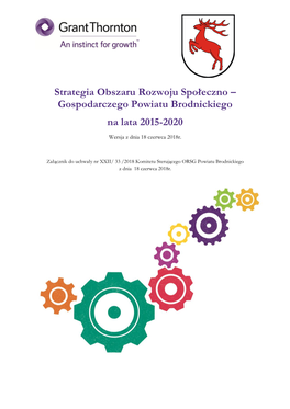 Strategia Obszaru Rozwoju Społeczno – Gospodarczego Powiatu Brodnickiego Na Lata 2015-2020