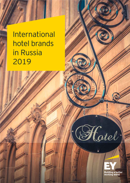 International Hotel Brands in Russia 2019 International Hotel Brands in Russia 2019