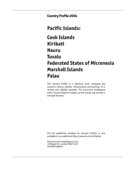 Pacific Islands: Cook Islands Kiribati Nauru Tuvalu Federated States of Micronesia Marshall Islands Palau