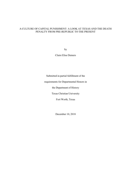 A Culture of Capital Punishment: a Look at Texas and the Death Penalty from Pre-Republic to the Present