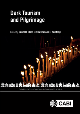 Dark Tourism and Pilgrimage Dark Tourism Dark Tourism and Pilgrimage and Pilgrimage