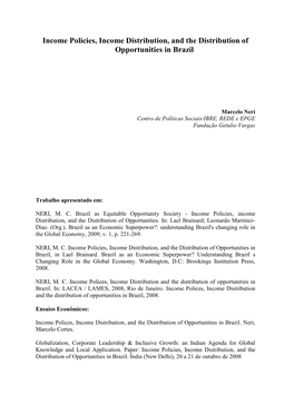 Income Policies, Income Distribution, and the Distribution of Opportunities in Brazil