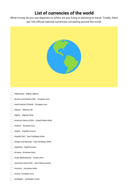 List of Currencies of the World What Money Do You Use Depends on Where Are You Living Or Planning to Travel