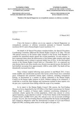 15 March 2012 Excellency, I Have the Honour to Address You in My Capacity As Special Rapporteur on Extrajudicial, Summary Or