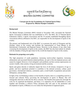 Concept Note for the Formulation of a National Sports Policy Proposed By: Bhutan Olympic Committee