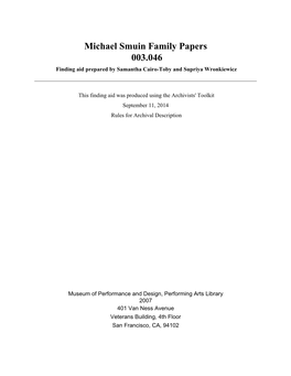 Michael Smuin Family Papers 003.046 Finding Aid Prepared by Samantha Cairo-Toby and Supriya Wronkiewicz