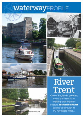 River Trent One of England’S Greatest Rivers, the Trent Is an Exciting Challenge for Boaters