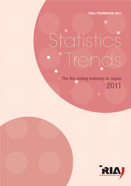 The Recording Industry in Japan 2011 CONTENTS