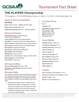 THE PLAYERS Championship TPC Sawgrass • the PLAYERS Stadium Course • May 10-13, 2018 • Ponte Vedra Beach, Fla