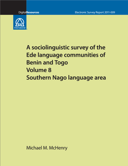 A Sociolinguistic Survey of the Ede Language Communities of Benin and Togo Volume 8 Southern Nago Language Area