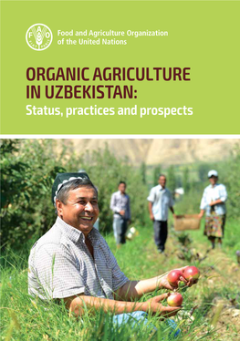 ORGANIC AGRICULTURE in UZBEKISTAN: Status, Practices and Prospects