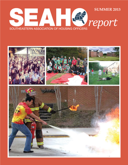 Summer 2013 Editorial Office: Summer 2013 SEAHO Editors Seahoreport@Gmail.Com Mailing & Fax Information Feat U Res Available Upon Request