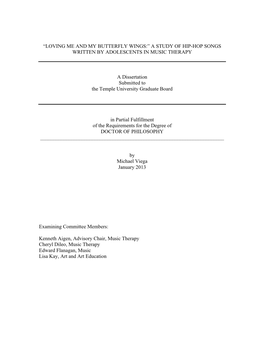 “LOVING ME and MY BUTTERFLY WINGS:” a STUDY of HIP-HOP SONGS WRITTEN by ADOLESCENTS in MUSIC THERAPY a Dissertation Submitt