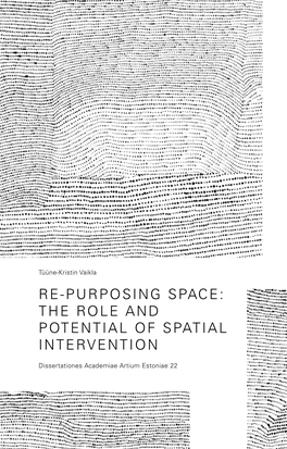 Re-Purposing Space: the Role and Potential of Spatial Intervention 22