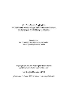 CHALANDAMARZ Die Substantiv-Verbindungen Im Bündnerromanischen Ein Beitrag Zu Wortbildung Und Syntax