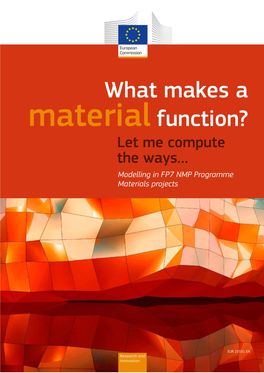 Rolicer Consortium; What Makes a Material Function?